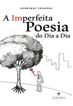 Imagem de A IMPERFEITA POESIA DO DIA A DIA