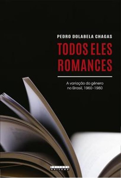 Picture of TODOS ELES ROMANCES - A VARIACAO DO GENERO NO BRASIL, 1960-1980