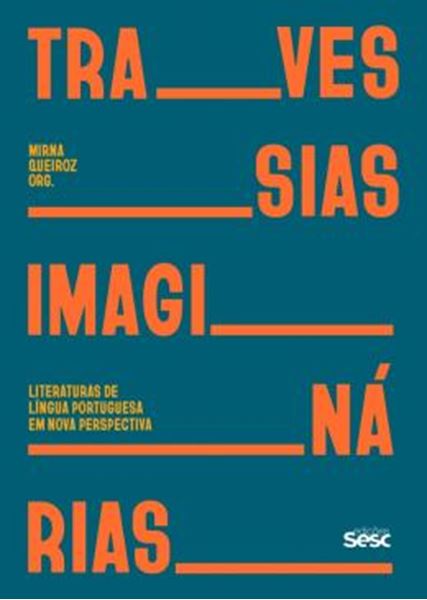 Picture of TRAVESSIAS IMAGINARIAS LITERATURAS DE LINGUA PORTUGUESA EM NOVA PERSPECTIVA