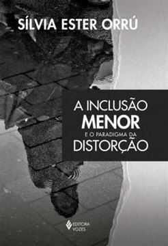 Imagem de A INCLUSAO MENOR E O PARADIGMA DA DISTORCAO