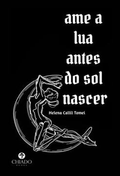 Imagem de AME A LUA ANTES DO SOL NASCER