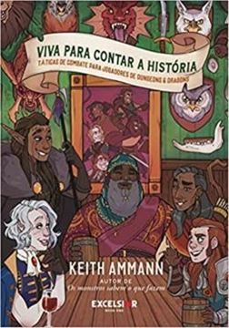 Imagem de VIVA PARA CONTAR A HISTORIA - TATICAS DE COMBATE PARA JOGADORES DE DUNGEONS AND DRAGONS