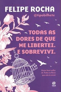 Imagem de TODAS AS DORES DE QUE ME LIBERTEI. E SOBREVIVI.