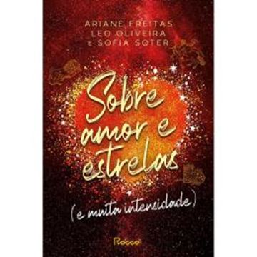 Imagem de SOBRE AMOR E ESTRELAS (E MUITA INTENSIDADE)