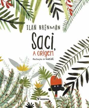Imagem de SACI- A ORIGEM - 2ª ED.