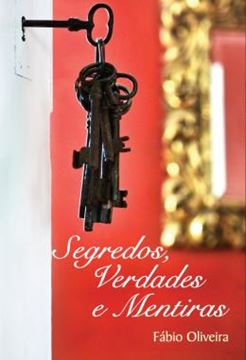 Imagem de SEGREDOS, VERDADES E MENTIRAS