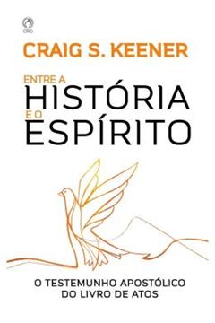 Imagem de ENTRE A HISTORIA E O ESPIRITO
