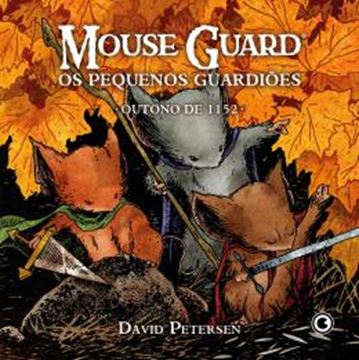 Imagem de MOUSE GUARD – OS PEQUENOS GUARDIOES: OUTONO DE 1152