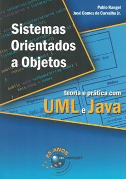 Imagem de SISTEMAS ORIENTADOS A OBJETOS - TEORIA E PRATICA COM UML E JAVA