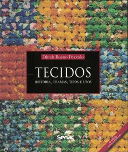 Picture of TECIDOS:HISTORIA, TRAMAS, TIPOS E USOS