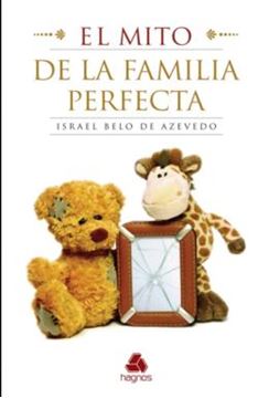 Imagem de MITO DE LA FAMILIA PERFECTA, EL