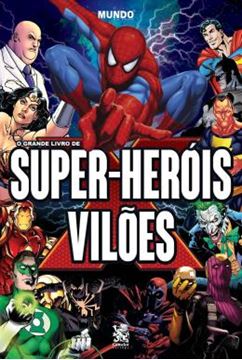 Imagem de O GRANDE LIVRO DE SUPER-HEROIS E VILOES