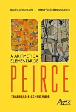 Imagem de A ARITMETICA ELEMENTAR DE PEIRCE - TRADUCAO E COMENTARIOS