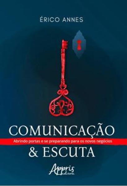 Picture of COMUNICACAO & ESCUTA - ABRINDO PORTAS E SE PREPARANDO PARA OS NOVOS NEGOCIOS
