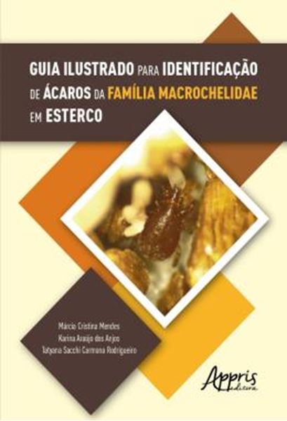 Picture of GUIA ILUSTRADO PARA IDENTIFICACAO DE ACAROS DA FAMILIA MACROCHELIDAE EM ESTERCO