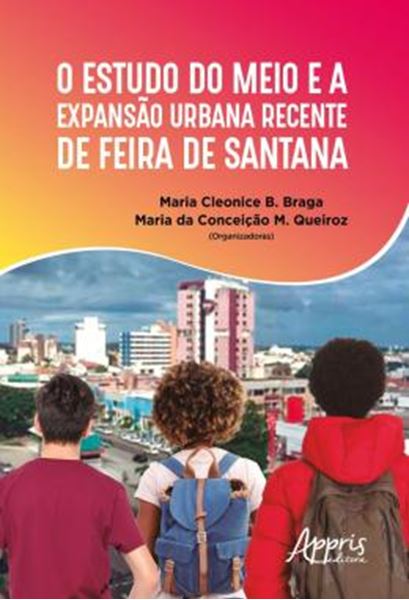 Picture of O ESTUDO DO MEIO E A EXPANSAO URBANA RECENTE DE FEIRA DE SANTANA