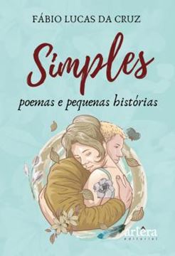 Imagem de SIMPLES POEMAS E PEQUENAS HISTORIAS