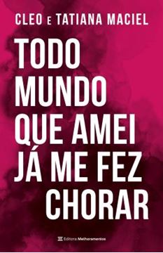 Imagem de TODO MUNDO QUE AMEI JA ME FEZ CHORAR