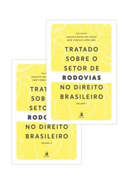 Picture of TRATADO SOBRE O SETOR DE RODOVIAS NO DIREITO BRASILEIRO – VOLUMES 1 E 2