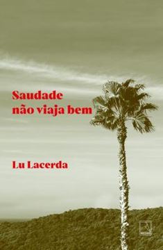 Imagem de SAUDADE NAO VIAJA BEM
