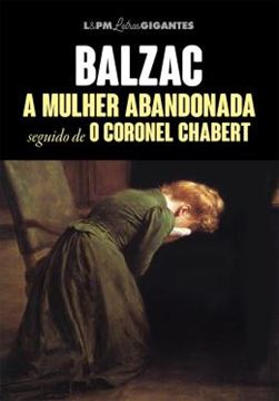 Imagem de A MULHER ABANDONADA SEGUIDO DE CORONEL CHABERT