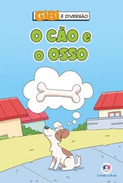 Imagem de GIBI E DIVERSAO - O CAO E O OSSO