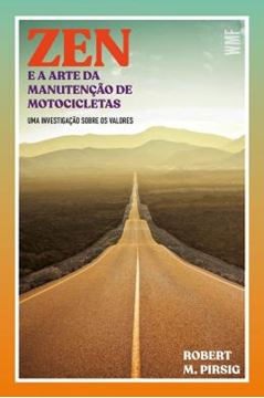 Imagem de ZEN E A ARTE DA MANUTENCAO DE MOTOCICLETAS