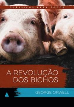 Imagem de A REVOLUCAO DOS BICHOS - CLASSICO PARA TODOS