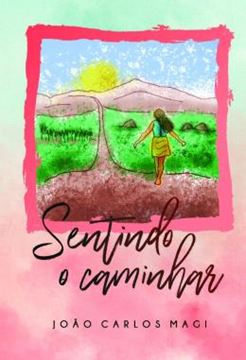 Imagem de SENTINDO O CAMINHAR