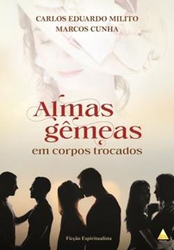 Imagem de ALMAS GEMEAS EM CORPOS TROCADOS