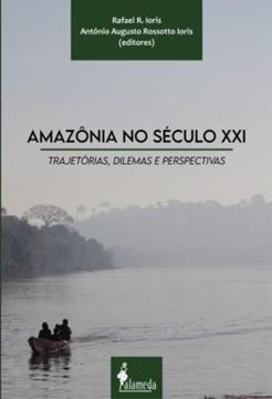 Imagem de AMAZONIA NO SECULO XXI - VOLUME 1 - TRAJETORIAS, DILEMAS E PERSPECTIVAS