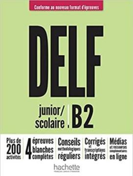 Imagem de DELF B2 JUNIOR/SCOLAIRE - NOUVEAU FORMAT D´EPREUVES