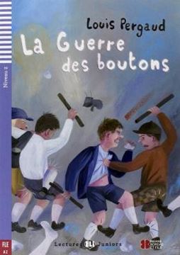 Imagem de LA GUERRE DES BOUTONS - LECTURES ELI JUNIORS A2 - DOWNLOADABLE MULTIMEDIA