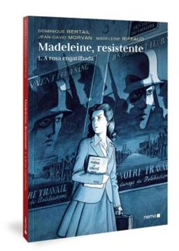 Imagem de MADELEINE, RESISTENTE - 1. A ROSA ENGATILHADA