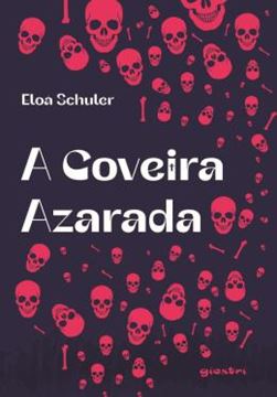 Imagem de A COVEIRA AZARADA