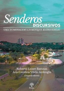 Imagem de SENDEROS DISCURSIVOS - UMA HOMENAGEM A DOMINIQUE MAINGUENEAU