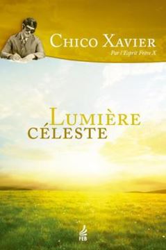 Imagem de LUMIÈRE CELESTE (LUZ ACIMA - FRANCÊS)
