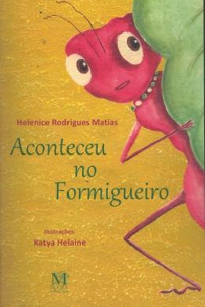 Picture of ACONTECEU NO FORMIGUEIRO