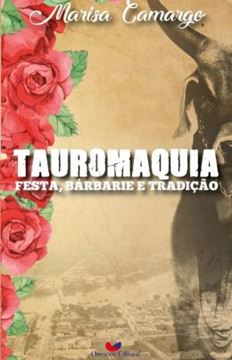 Imagem de TAUROMAQUIA - FESTA, BARBARIE E TRADICAO