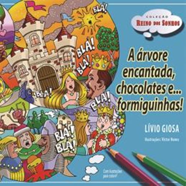 Picture of A ARVORE ENCANTADA, CHOCOLATES E ... FORMIGUINHAS!