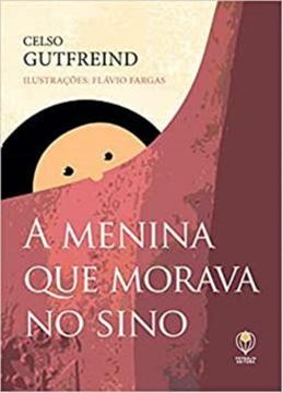 Imagem de A MENINA QUE MORAVA NO SINO