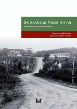 Imagem de SE ESSA RUA FOSSE MINHA OS ITALIANOS DE SANTA FELICIDADE