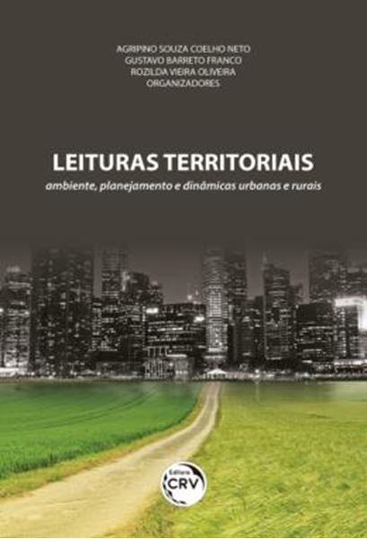 Picture of LEITURAS TERRITORIAIS - AMBIENTE, PLANEJAMENTO E DINAMICAS URBANAS E RURAIS