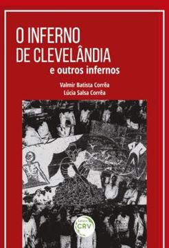 Imagem de O INFERNO DE CLEVELANDIA E OUTROS INFERNOS