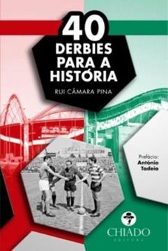 Imagem de 40 DERBIES PARA A HISTORIA