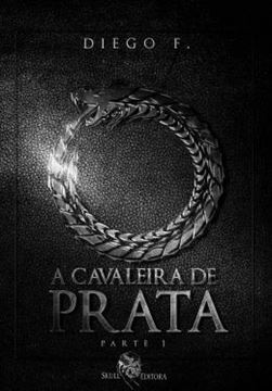 Imagem de A CAVALEIRA DE PRATA