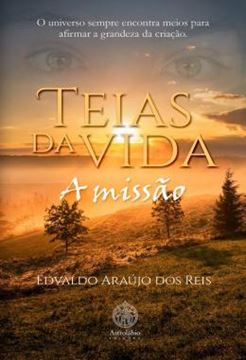 Imagem de TEIAS DA VIDA - A MISSAO