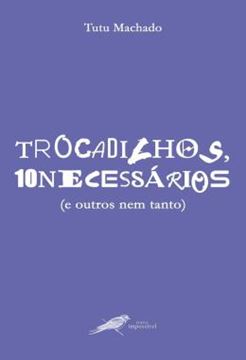 Imagem de TROCADILHOS, 10NECESSARIOS (E OUTROS NEM TANTO)