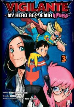Imagem de VIGILANTE MY HERO ACADEMIA ILLEGALS - VOL. 03
