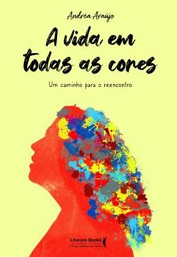 Imagem de A VIDA EM TODAS AS CORES